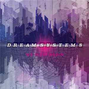 Dream System 8 - We Sleep Again FLAC album
