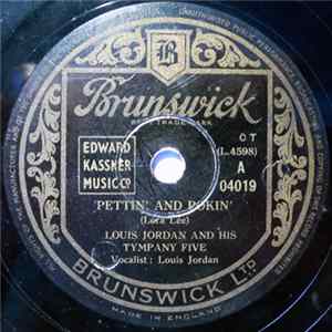 Louis Jordan And His Tympany Five - Pettin' And Pokin' / Why'd You Do It Baby? FLAC album