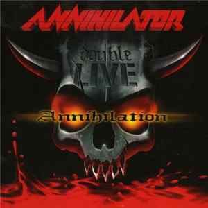 Annihilator - Double Live Annihilation FLAC album