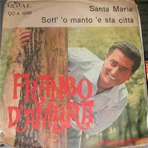 Franco D'Ambra - Santa Maria / Sott' 'O Manto 'E Sta Citta FLAC album
