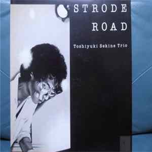Toshiyuki Sekine Trio - Strode Road FLAC album