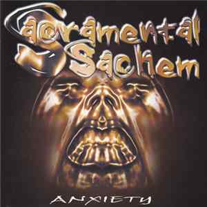 Sacramental Sachem - Anxiety FLAC album