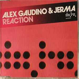 Alex Gaudino & Jerma - Reaction FLAC album