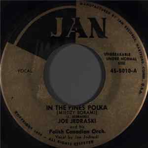 Joe Jedraski And His Polish Canadian Orch. - In The Pines Polka (Miedzy Borami) FLAC album