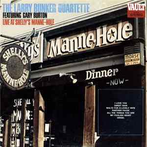 Larry Bunker Quartette Featuring Gary Burton - Live At Shelly's Manne-Hole FLAC album