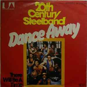 20th Century Steelband - Dance Away / There Will Be A Time FLAC album