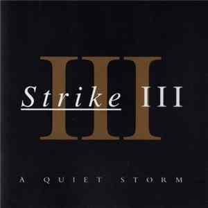 Strike III - A Quiet Storm FLAC album