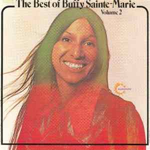 Buffy Sainte-Marie - The Best Of Buffy Sainte-Marie Volume 2 FLAC album