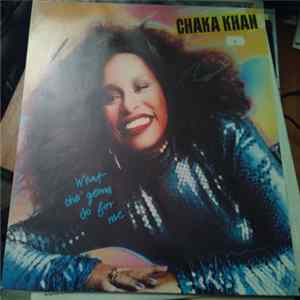 Chaka Khan - What Cha' Gonna Do For Me FLAC album