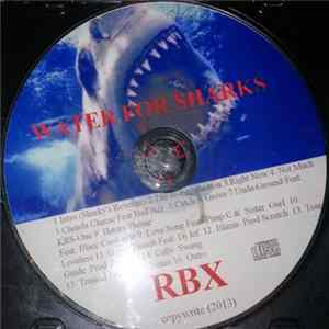 RBX - X4 Water For Sharks FLAC album
