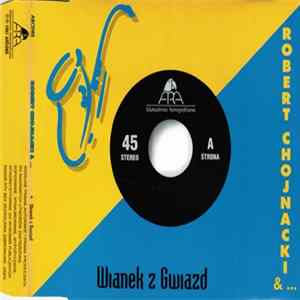 Robert Chojnacki &... - Wianek Z Gwiazd FLAC album