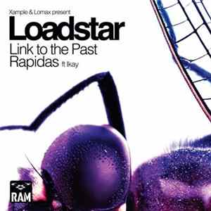 Xample & Lomax present Loadstar - Link To The Past / Rapidas FLAC album