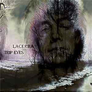 Lacerba - Trip Eyes FLAC album