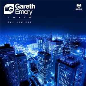 Gareth Emery - Tokyo (The Remixes) FLAC album