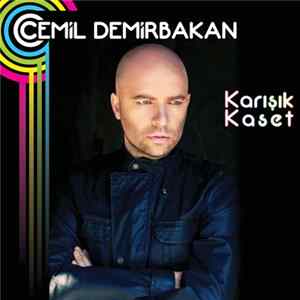 Cemil Demirbakan - Karışık Kaset FLAC album