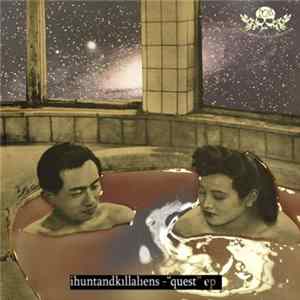 ihuntandkillaliens - Quest E.P. FLAC album
