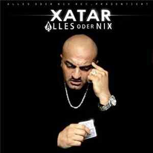 Xatar - Alles Oder Nix FLAC album