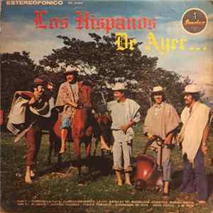 Los Hispanos - De Ayer ... A Hoy FLAC album
