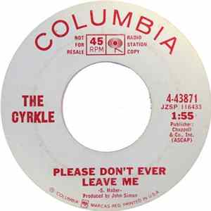 The Cyrkle - Please Don't Ever Leave Me / Money To Burn FLAC album