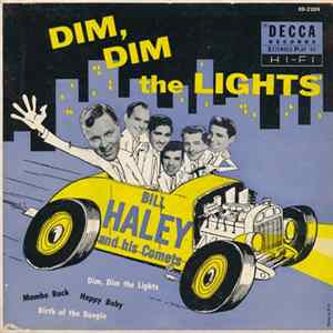 Bill Haley And His Comets - Dim, Dim The Lights FLAC album