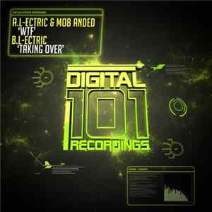 L-Ectric & Mob Anded / L-Ectric - WTF / Taking Over FLAC album