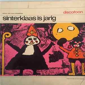 Kinderkoor De Pepernoten - Sinterklaas Is Jarig FLAC album