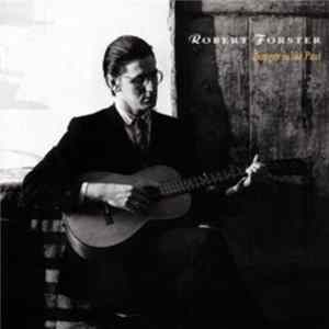 Robert Forster - Danger In The Past FLAC album