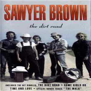 Sawyer Brown - The Dirt Road FLAC album