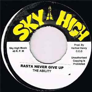 The Ability - Rasta Never Give Up FLAC album
