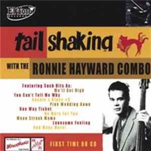 Ronnie Hayward Combo - Tail Shaking With The Ronnie Hayward Combo FLAC album