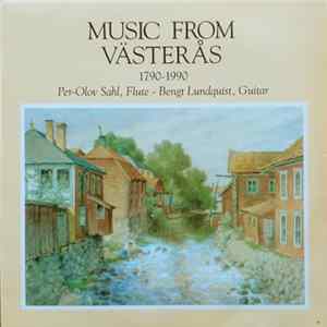Per-Olov Sahl, Bengt Lundquist - Music From Västerås 1790-1990 FLAC album