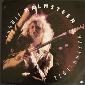 Yngwie Malmsteen - Making Love FLAC album