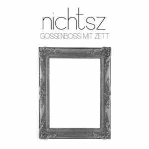 Gossenboss mit Zett - Nichtsz FLAC album