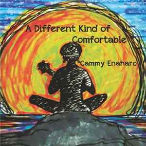 Cammy Enaharo - A Different Kind Of Comfortable FLAC album
