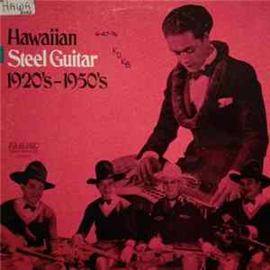 Various - Hawaiian Steel Guitar 1920's To 1950's FLAC album