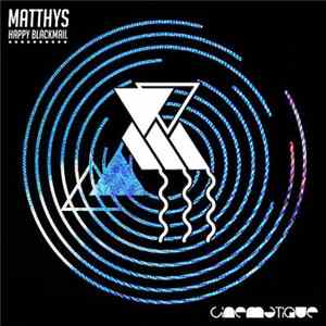 Matthys - Happy Blackmail FLAC album