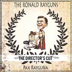 The Ronald Rayguns - Pax Rayguna (The Director's Cut) FLAC album