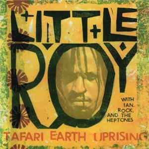 Little Roy - Tafari Earth Uprising FLAC album
