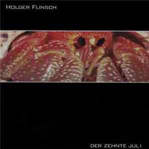 Holger Flinsch - Der Zehnte Juli FLAC album