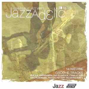 Various - Jazzadelic 06.1 High-Fidelic Jazz Vibes FLAC album