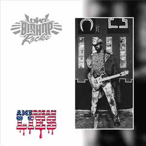 Lord Bishop Rocks - American Lies FLAC album
