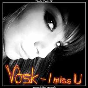 Vosk - I Miss U FLAC album