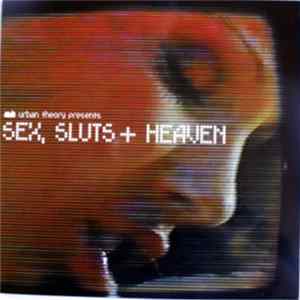 Various - Sex, Sluts + Heaven FLAC album