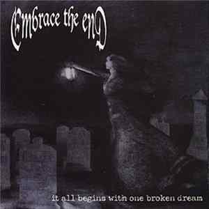 Embrace The End - It All Begins With One Broken Dream FLAC album
