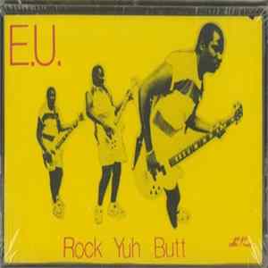 E.U., Slug-Go - Rock Yuh Butt FLAC album