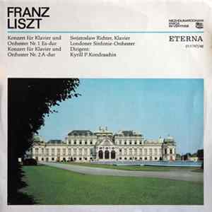 Franz Liszt, Swjatoslaw Richter - Londoner Sinfonie-Orchester, Kyrill P. Kondraschin - Konzert Für Klavier Und Orchester Nr.1 Es-Dur / Konzert Für Klavier Und Orchester Nr. 2 A-Dur FLAC album