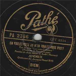 Andrex - En Voulez-vous Ou N'en Voulez-vous Pas ? / Aux Quatre Coins De Paris FLAC album