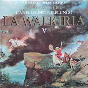 R. Wagner - L'Anello Del Nibelungo: La Walkiria V FLAC album