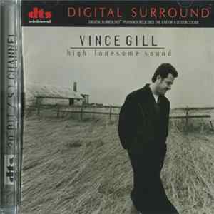Vince Gill - High Lonesome Sound FLAC album