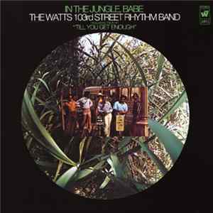The Watts 103rd Street Rhythm Band - In The Jungle, Babe FLAC album